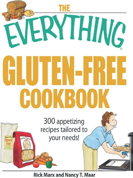 Title details for The Everything Gluten-Free Cookbook by Nancy T. Maar - Available